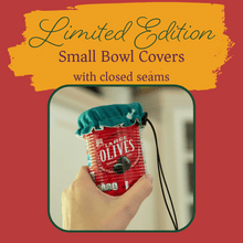 Load image into Gallery viewer, Bowl Covers - Small - LIMITED EDITION
