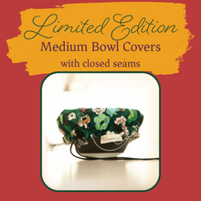 Load image into Gallery viewer, Bowl Covers - Medium - LIMITED EDITION
